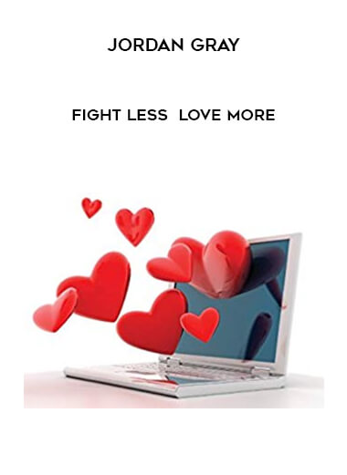 Jordan Gray - Fight Less - Love More download