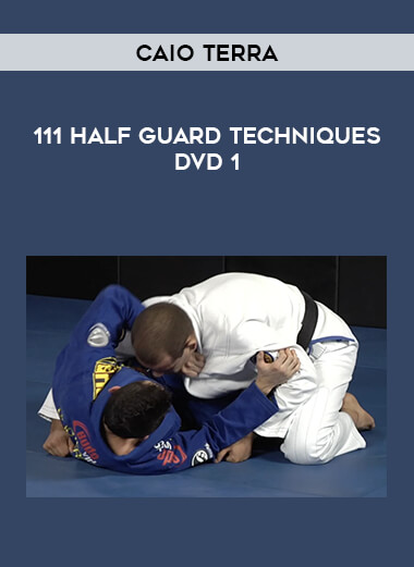 Caio Terra - 111 Half Guard Techniques DVD 1 download