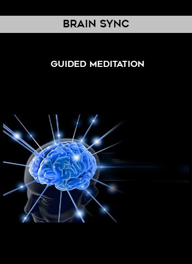 Brain Sync - Guided Meditation download