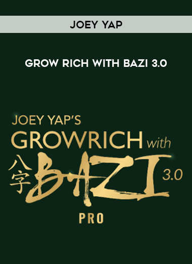 Joey Yap - Grow Rich with BaZi 3.0 download