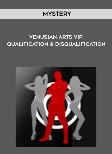Mystery - Venusian Arts VIP: Qualification & Disqualification download