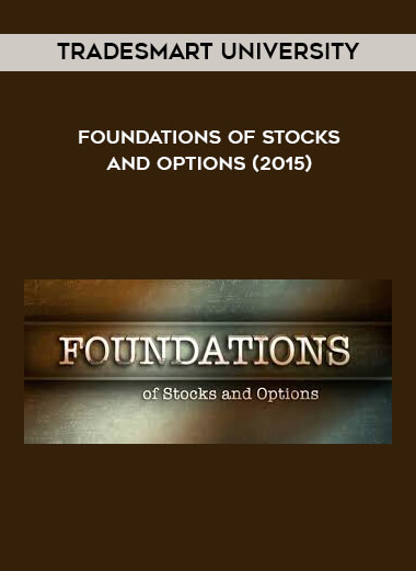 TradeSmart University - Foundations Of Stocks And Options (2015) download