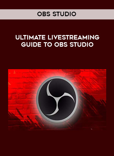 Ultimate Livestreaming Guide to OBS Studio by OBS Studio download