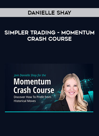 Danielle Shay - Simpler Trading - Momentum Crash Course download