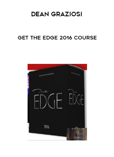 Dean Graziosi - Get The Edge 2016 Course download