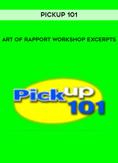 Pickup 101 - Art of Rapport Workshop Excerpts download