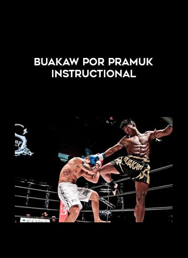 Buakaw Por Pramuk instructional download