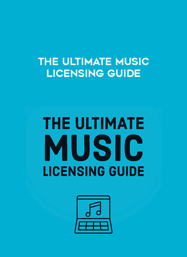 The Ultimate Music Licensing Guide download
