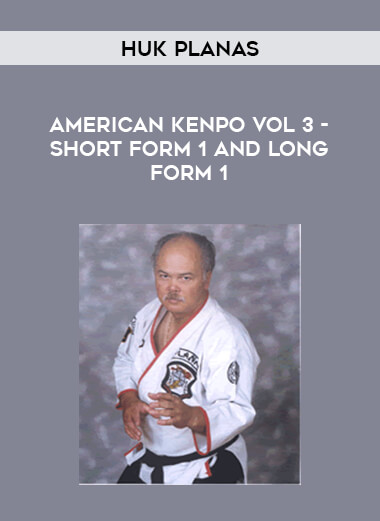 Huk Planas - American Kenpo Vol 3 - Short Form 1 and Long Form 1 download