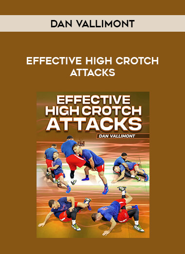 Dan Vallimont - Effective High Crotch Attacks download