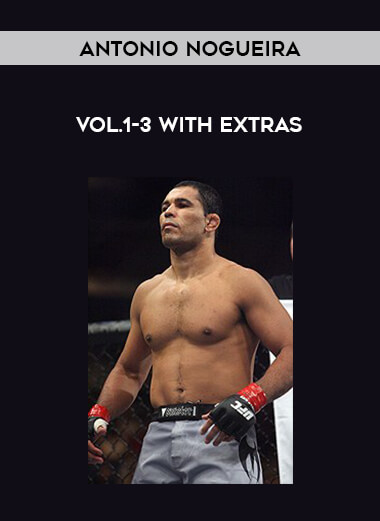 Antonio Nogueira Vol.1-3 With Extras download