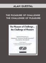 Alan Questal - The Pleasure of Challenge The Challenge of Pleasure download