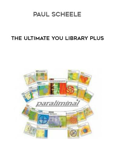 Paul Scheele - The Ultimate You Library Plus download
