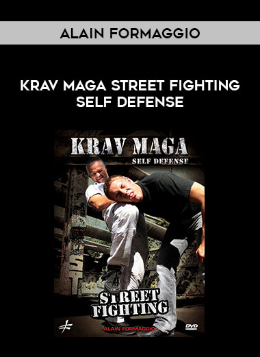 Alain Formaggio - Krav Maga Street Fighting Self Defense download