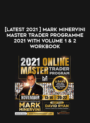 [Latest 2021 ] Mark Minervini Master Trader Programme 2021 with Volume 1 & 2 Workbook download