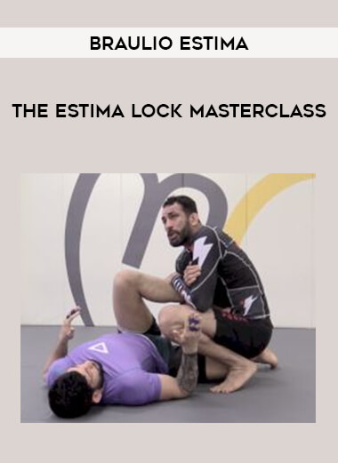 Braulio Estima: The Estima Lock Masterclass download