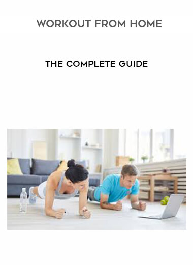 Workout From Home - The Complete Guide download