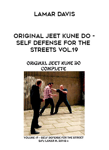 Lamar Davis - Original Jeet Kune Do - Self Defense for the Streets Vol.19 download