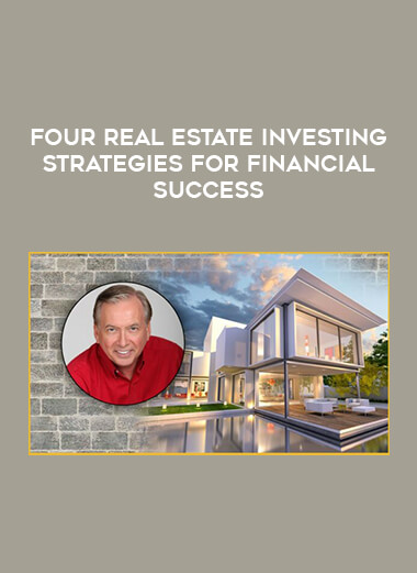 Four Real Estate Investing Strategies For Financial Success download