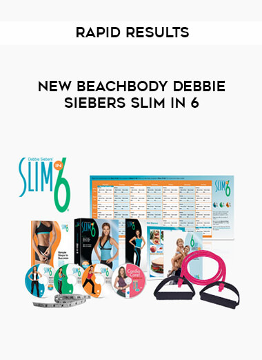 New Beachbody Debbie Siebers Slim in 6 - Rapid Results download