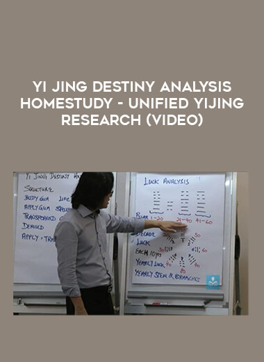 Yi Jing Destiny Analysis Homestudy - Unified Yijing Research (Video) download