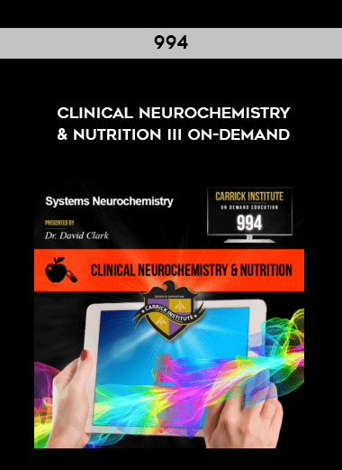 994 Clinical Neurochemistry & Nutrition III On-Demand download