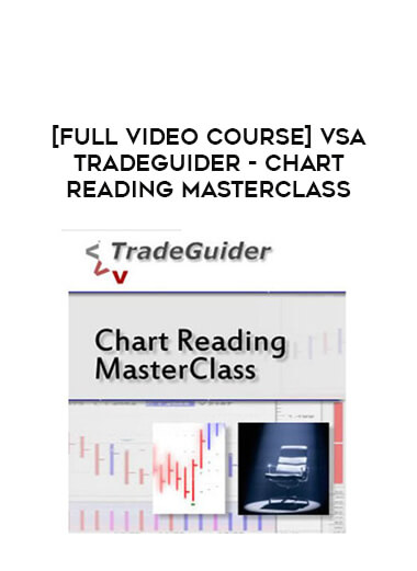 [Full Video Course] VSA Tradeguider - Chart Reading MasterClass download