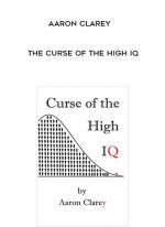 Aaron Clarey - The Curse of the High IQ download