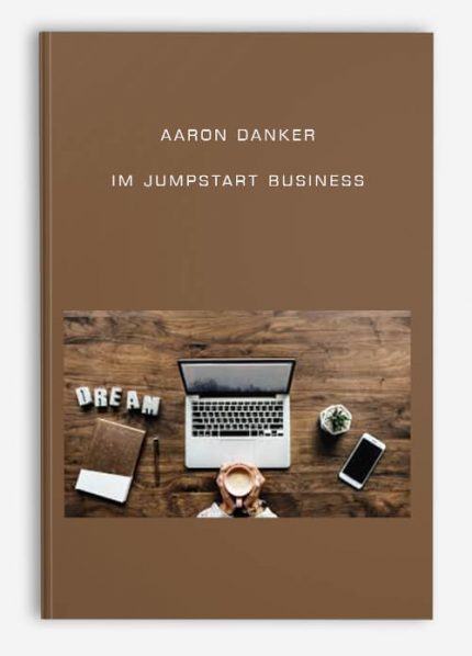 Aaron Danker - IM Jumpstart Business download