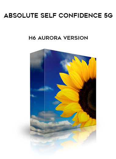 Absolute Self Confidence 5g - h6 Aurora Version download
