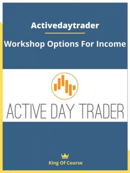 Activedattrader - Workshop Options For Income download