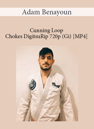 Adam Benayoun - Cunning Loop Chokes DigitsuRip 720p (Gi) [MP4] download
