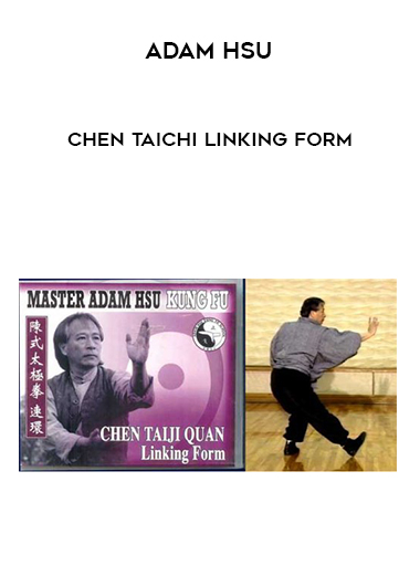 Adam Hsu - Chen TaiChi Linking Form download