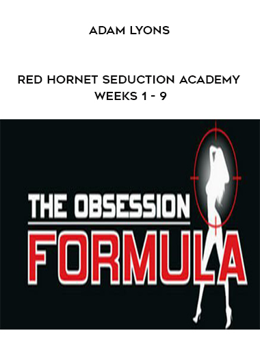 Adam Lyons - Red Hornet Seduction Academy Weeks 1 - 9 download