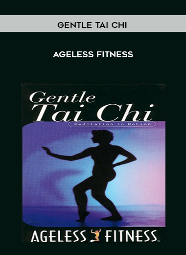 Ageless Fitness - Gentle Tai Chi download