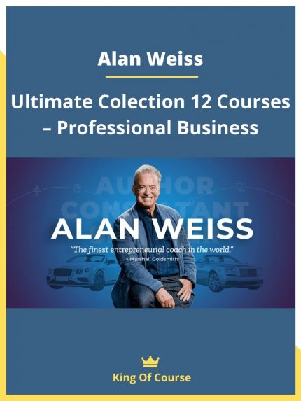 Alan Weiss - Ultimate Colection 12 Courses - Professional Business download