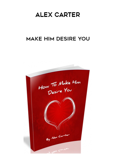 Alex Carter - Make Him Desire You download