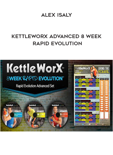 Alex Isaly - Kettleworx ADVANCED 8 Week Rapid Evolution download