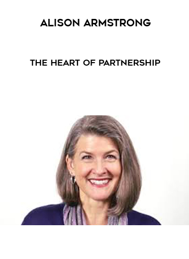 Alison A. Armstrong - Heart of Partnership download