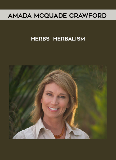 Amada McQuade Crawford - Herbs - Herbalism download