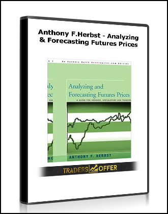 Anthony F.Herbst - Analyzing & Forecasting Futures Prices download