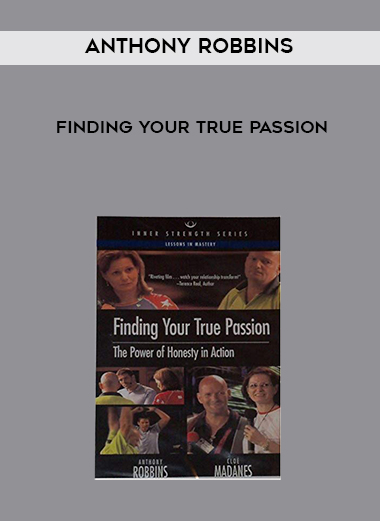 Anthony Robbins - Finding Your True Passion download