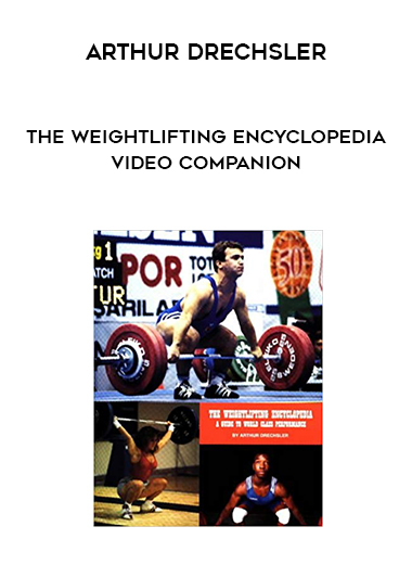 Arthur Drechsler - The Weightlifting Encyclopedia Video Companion download