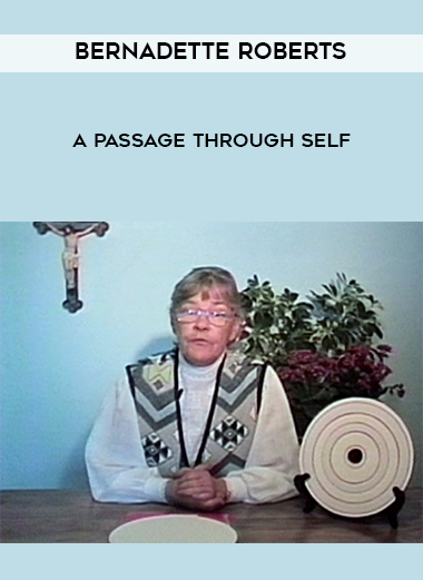 Bernadette Roberts - A Passage Through Self download
