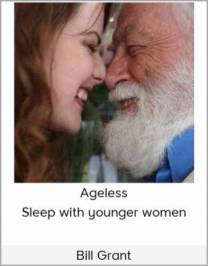 Ageless - Bill Grant - Sleep with Younger Women download