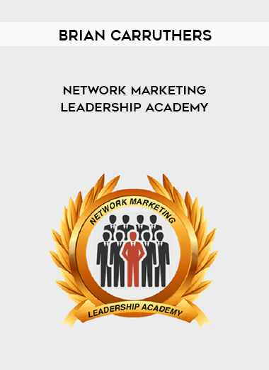 Brian Carruthers - Network Marketing Leadership Academy download