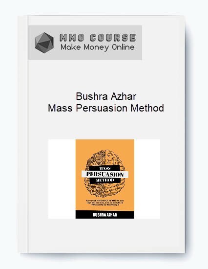 Bushra Azhar - Mass Persuasion Method (2018) download