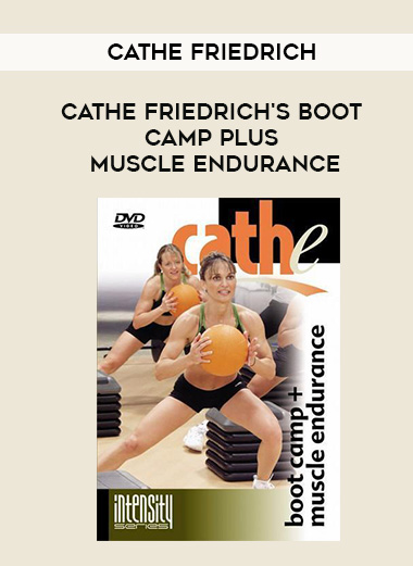 Cathe Friedrich - CATHE FRIEDRICH'S BOOT CAMP PLUS MUSCLE ENDURANCE download