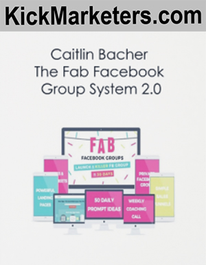 Caltlin Bacher - The Fab Facebook Group System 2.0 download