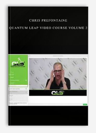 Chris Prefontaine - Quantum Leap Video Course Volume 2 download